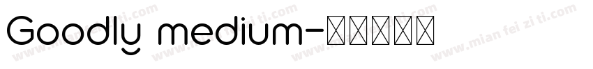 Goodly medium字体转换